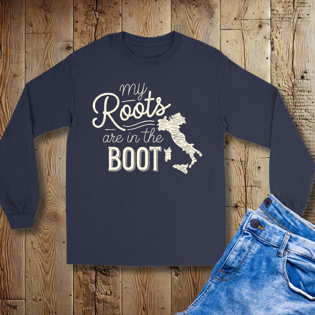 My Roots are in the Boot I'm Italian Unisex Long Sleeve Tee