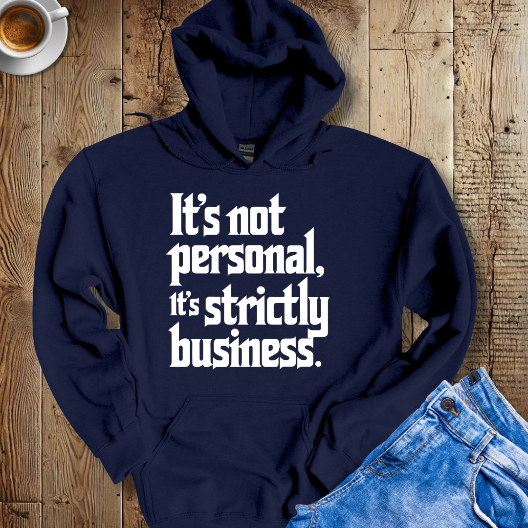 It's Not Personal Godfather Quote Hoodie Sweatshirt