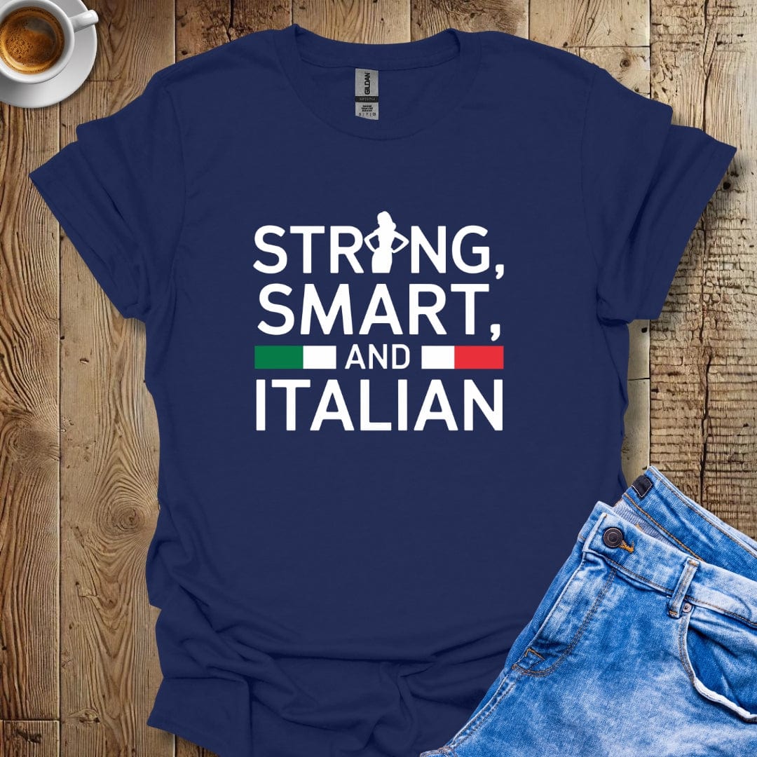 Strong Smart and Italian Woman T-shirt