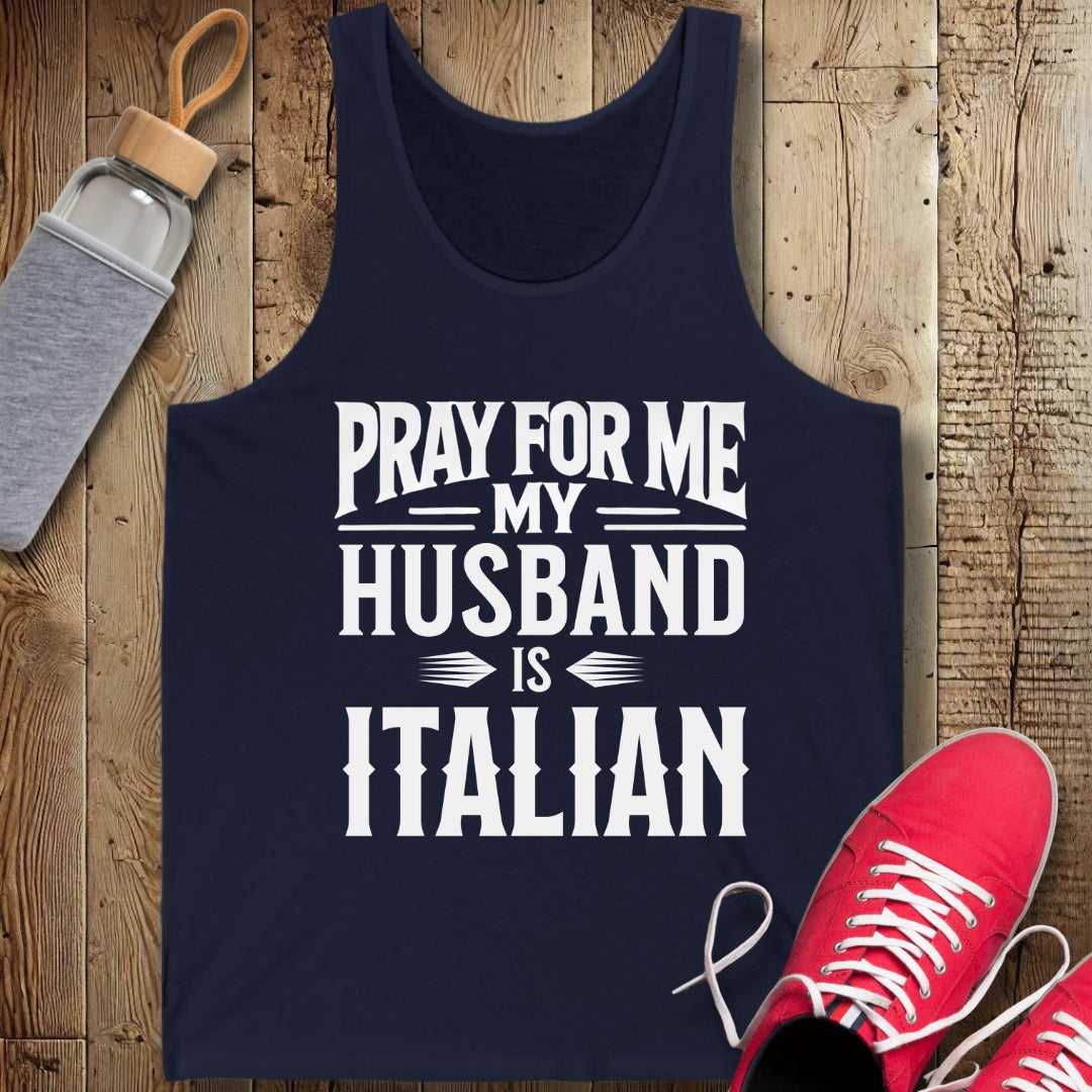 Pray for Me My Husband is Italian Unisex Jersey Tank