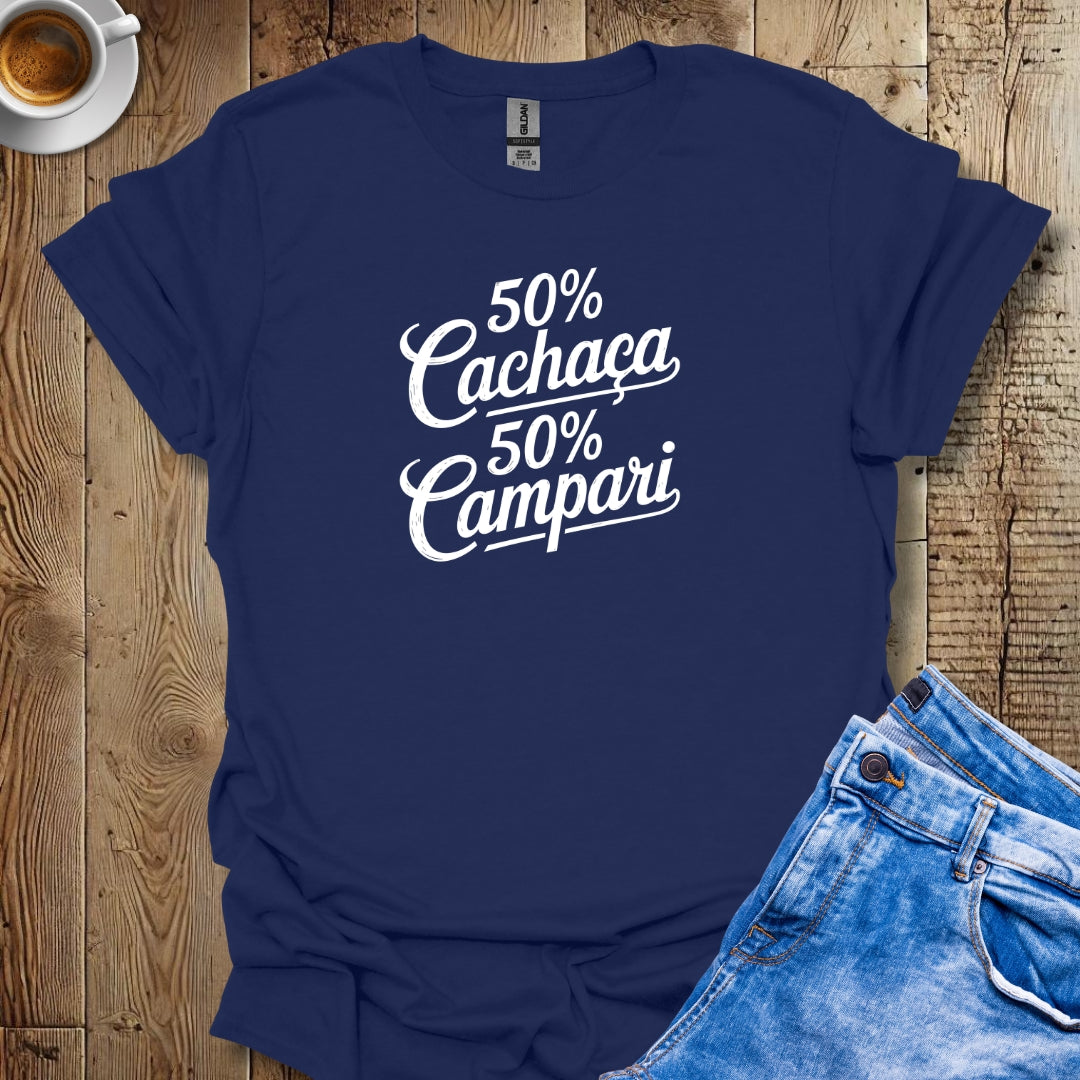 50% Cachaca 50% Campari Half Brazilian Italian T-Shirt