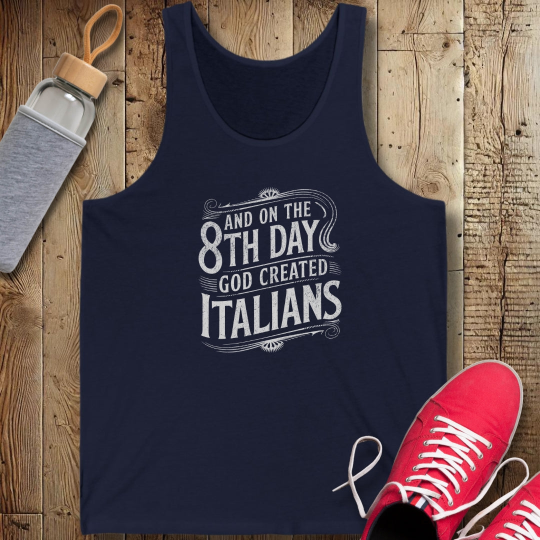 On the 8th Day God Created Italians Unisex Jersey Tank
