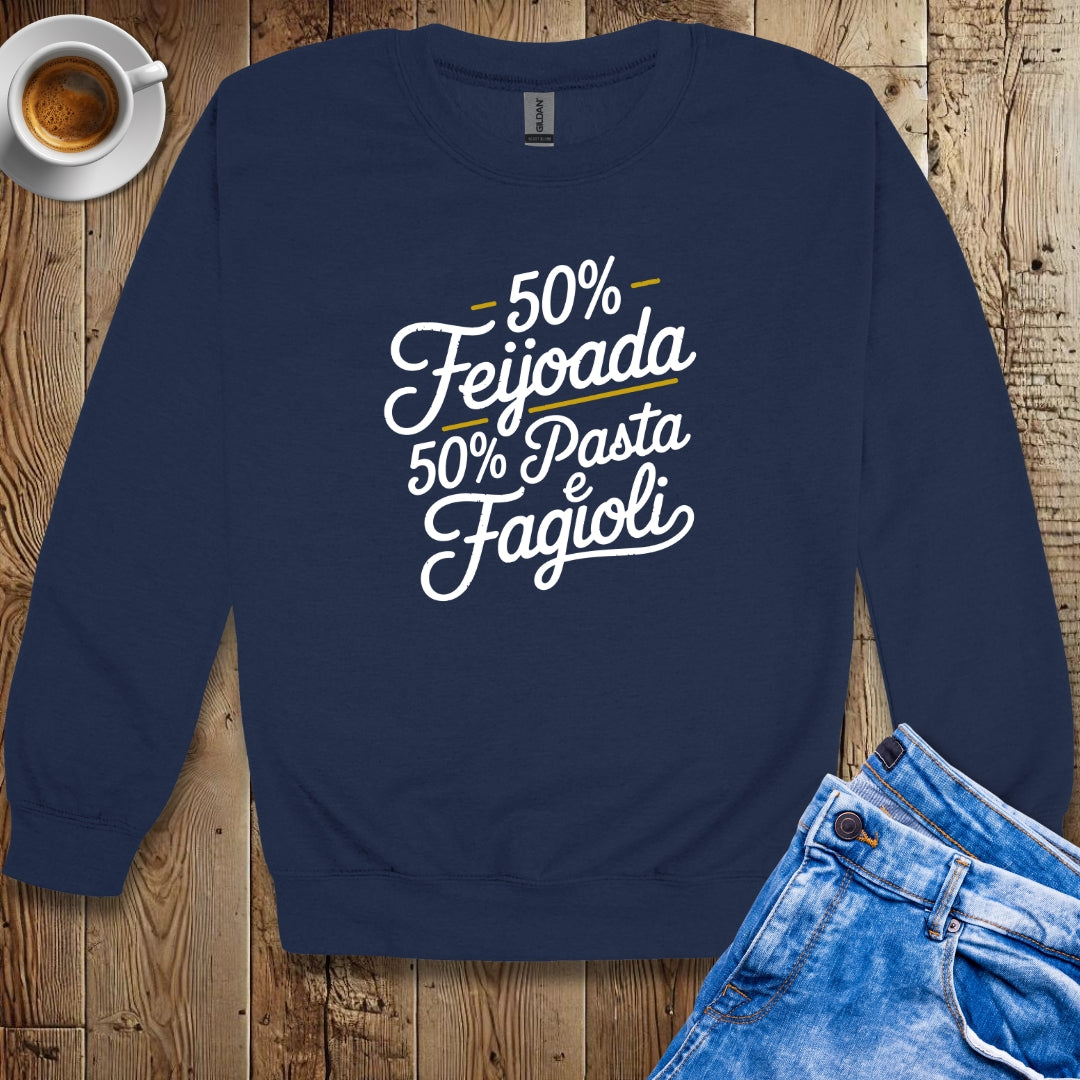 50% Feijoada 50% Pasta e Fagioli Sweatshirt