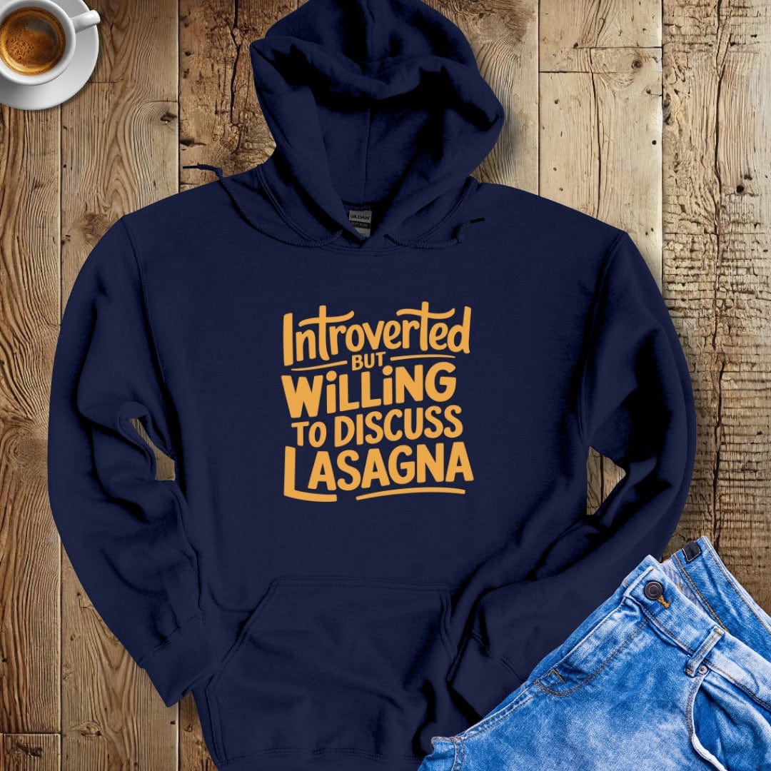 Introverted but Willing to Discuss Lasagna Hoodie Sweatshirt