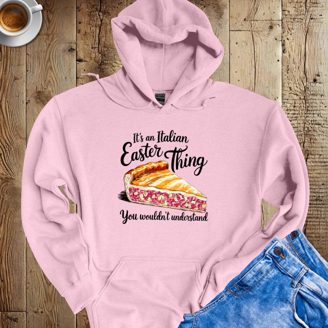 Pizza Chiena It's an Italian Easter Thing Hoodie Sweatshirt
