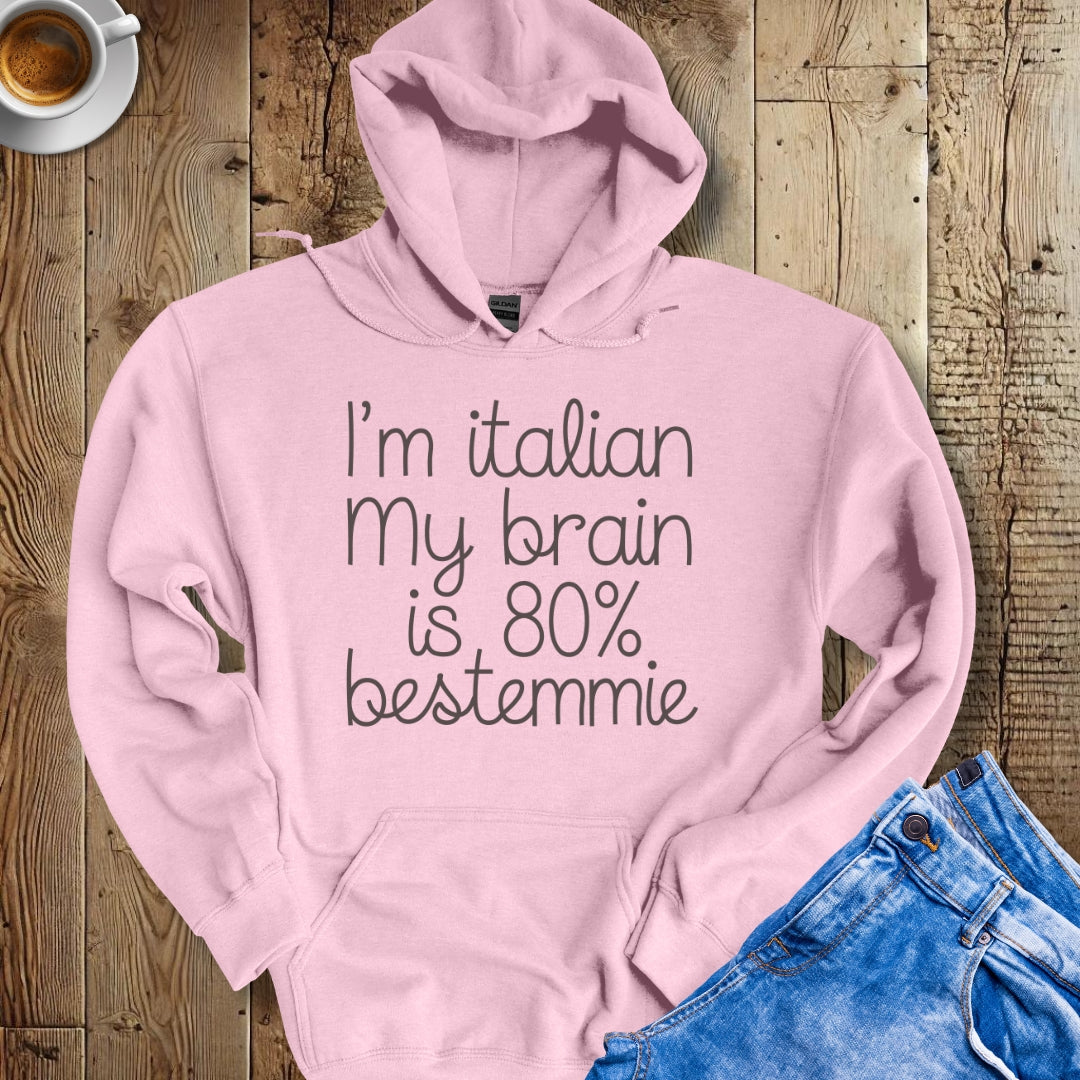 I'm Italian My Brain is 80% Bestemmie Hoodie Sweatshirt