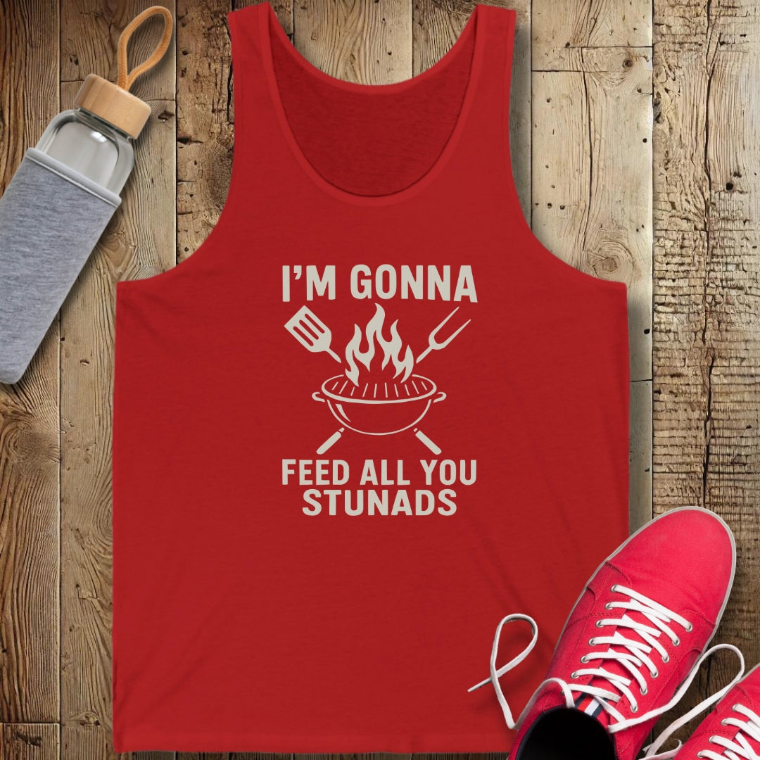I'm Gonna Feed All You Stunads Unisex Jersey Tank
