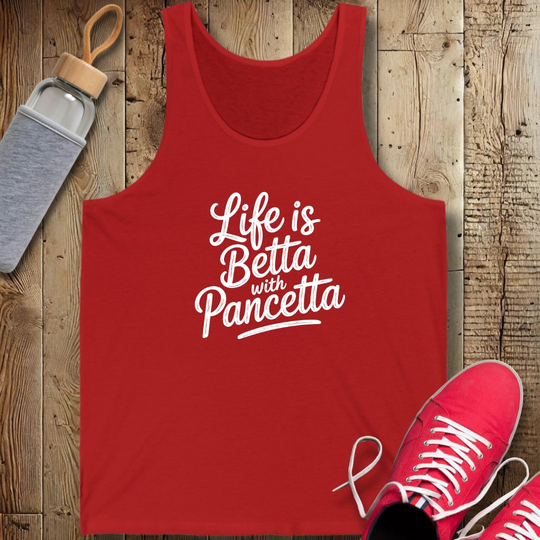 Life is Betta with Pancetta Unisex Jersey Tank