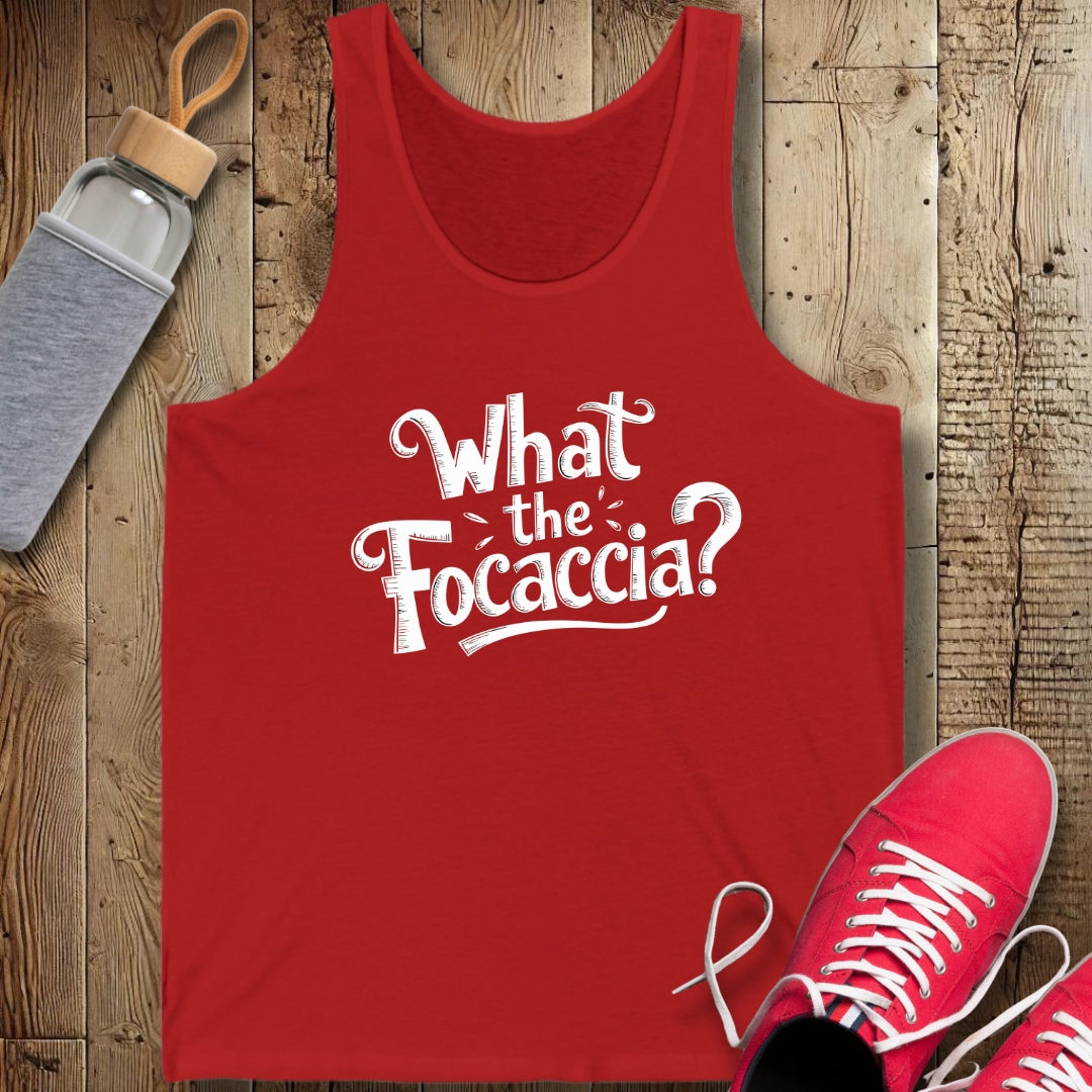 What the Focaccia Unisex Jersey Tank