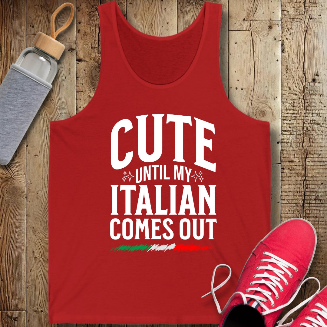 Cute Until My Italian Comes Out Unisex Jersey Tank
