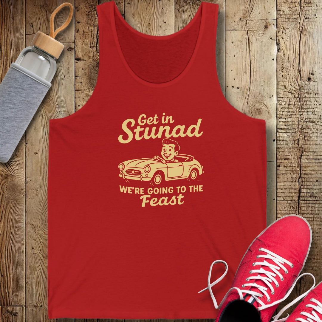 Get In Stunad We're Going to the Feast Unisex Jersey Tank