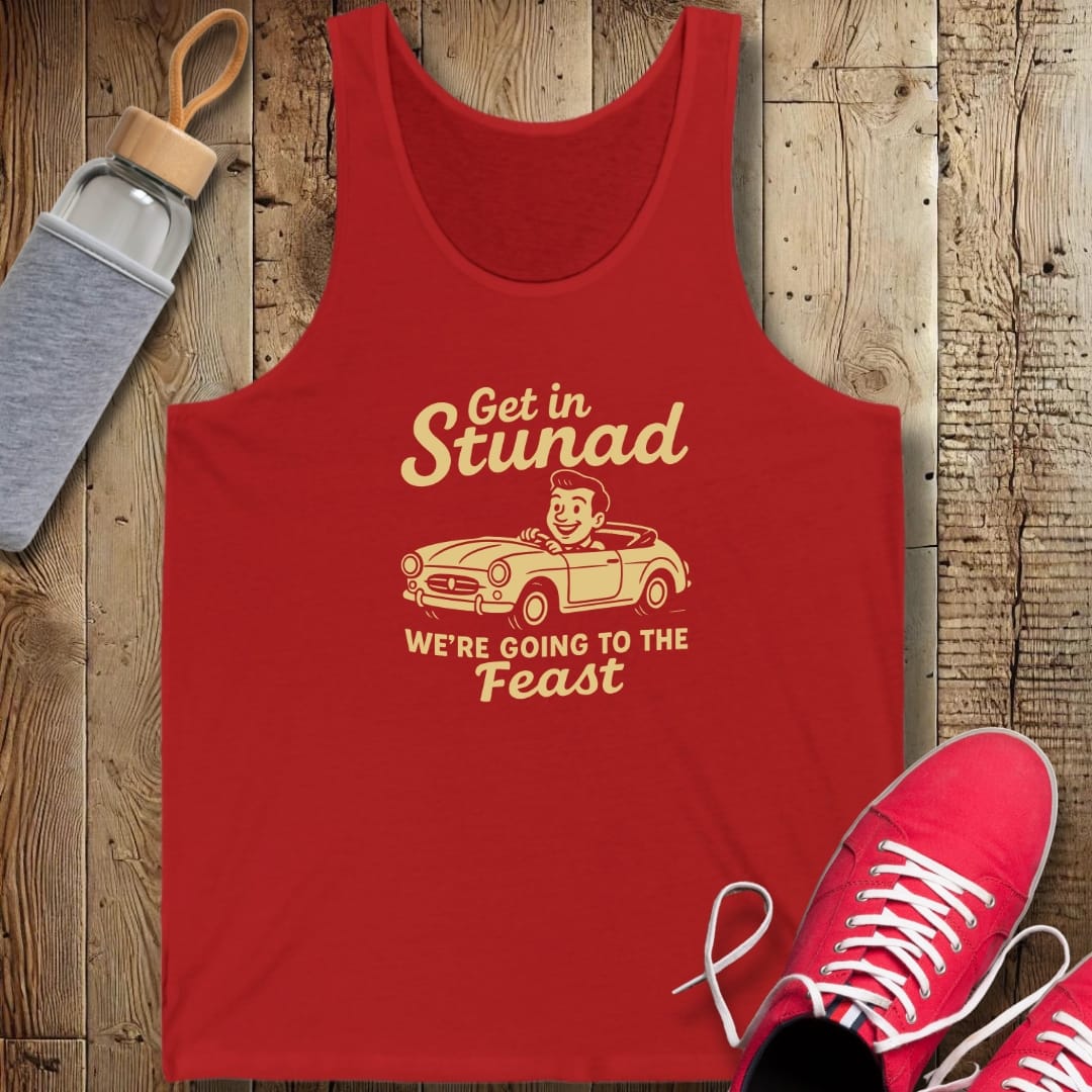 Get In Stunad We're Going to the Feast Unisex Jersey Tank