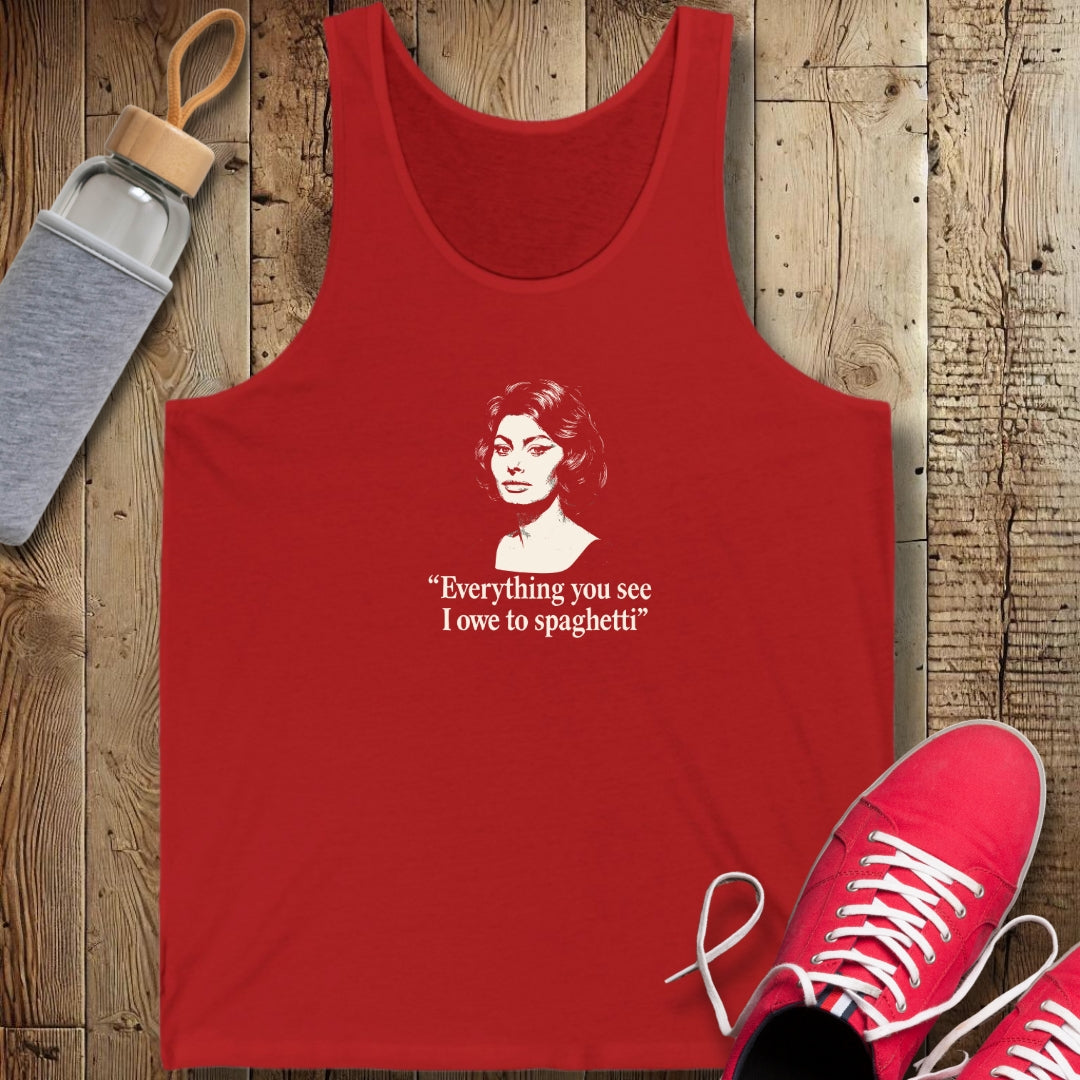 Everything You See I Owe to Spaghetti Sophia Loren Quote Unisex Jersey Tank