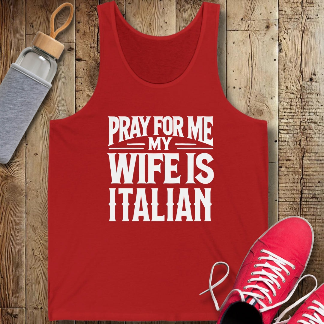 Pray for Me My Wife is Italian Unisex Jersey Tank