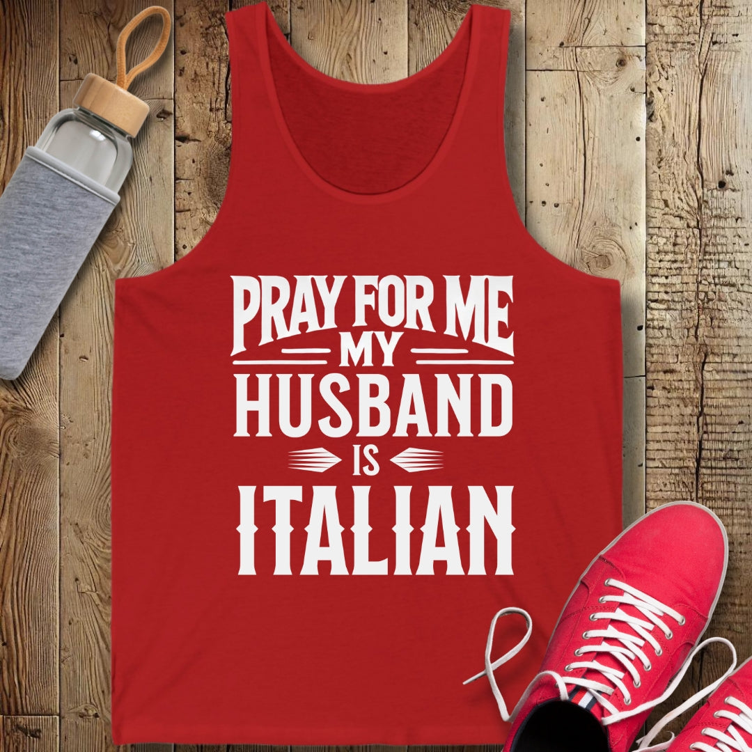 Pray for Me My Husband is Italian Unisex Jersey Tank