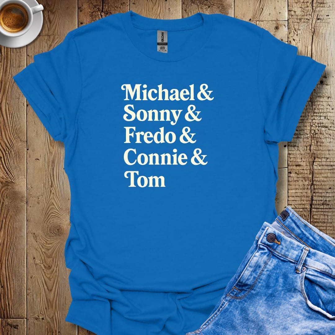 Michael & Sonny & Fredo & Connie Godfather Names T-shirt
