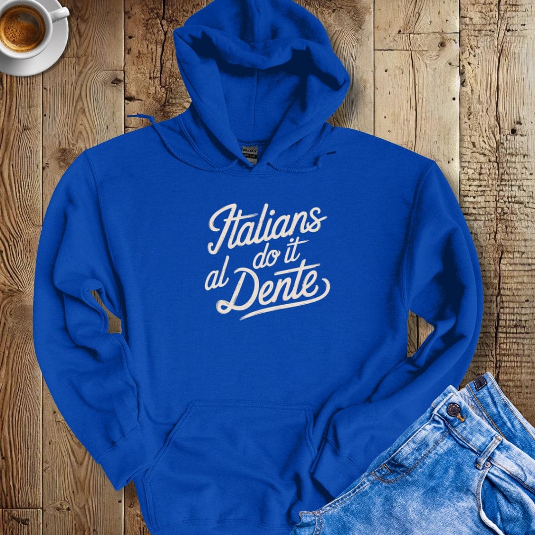 Italians Do It Al Dente Hoodie Sweatshirt