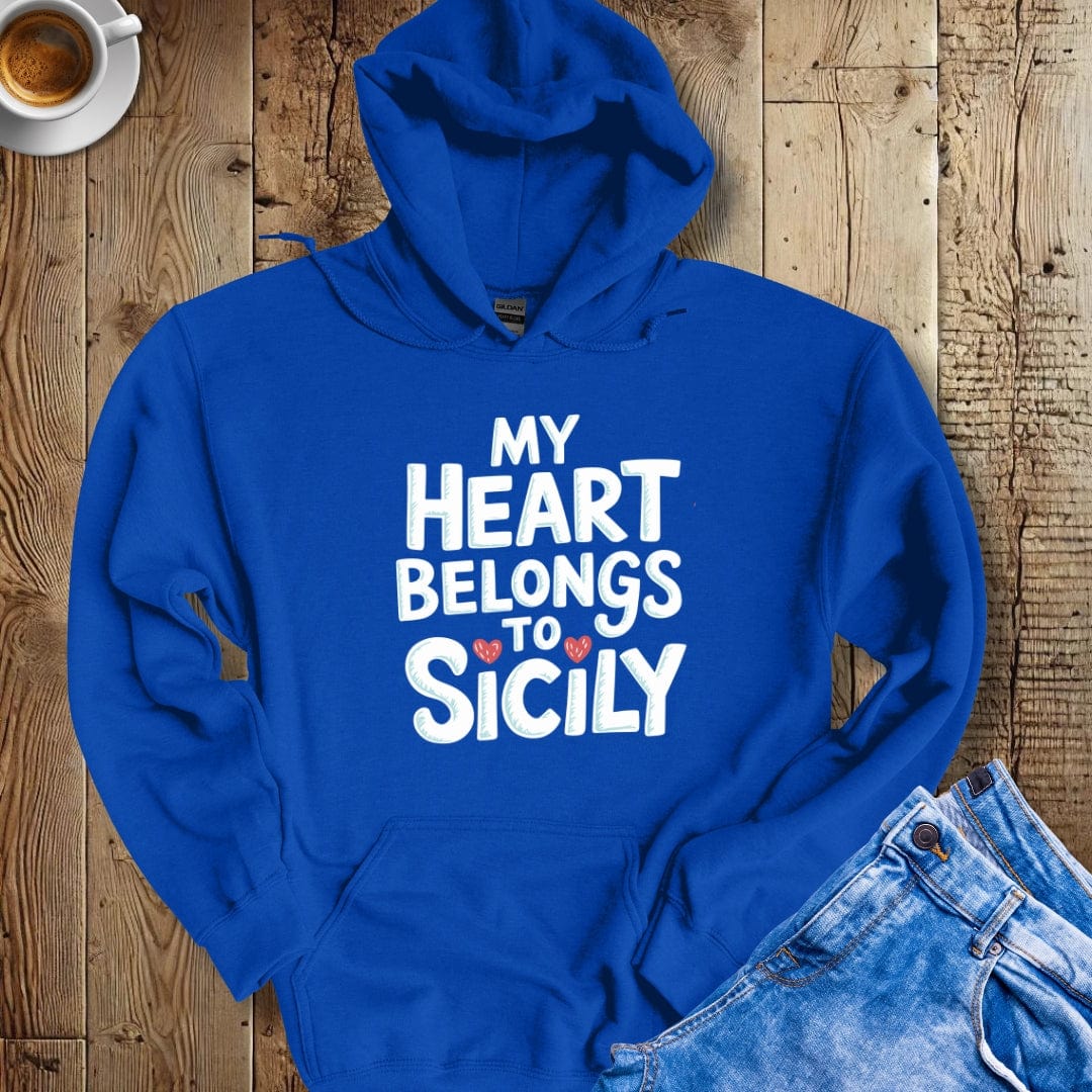 My Heart Belongs to Sicily Hoodie Sweatshirt