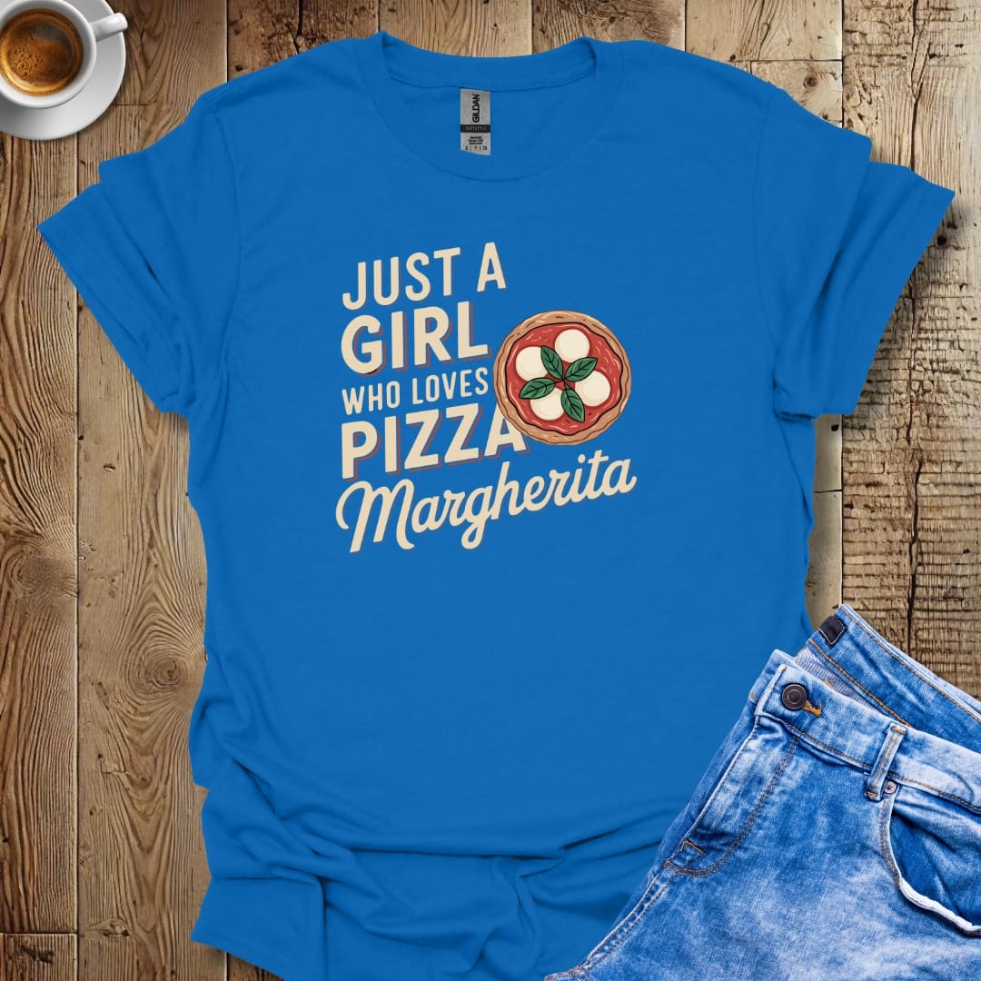 Just a Girl Who Loves Pizza Margherita T-shirt