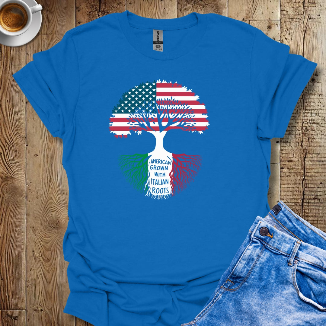American Grown with Italian Roots T-Shirt