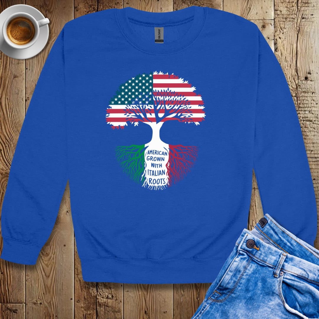 American Grown With Italian Roots Sweatshirt