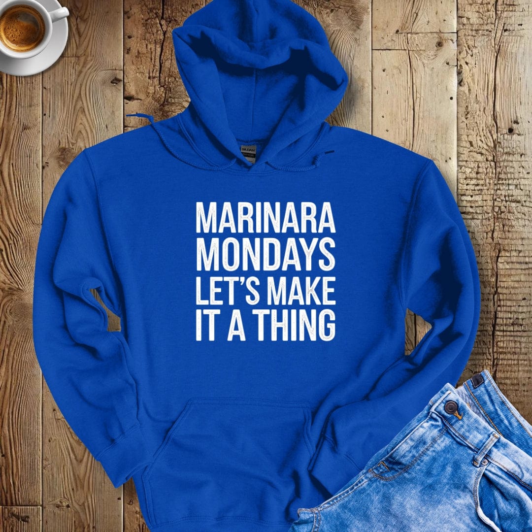 Marinara Mondays Let's Make it a Thing Hoodie Sweatshirt