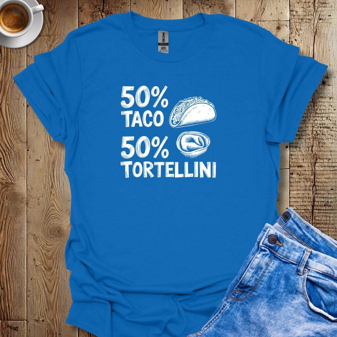 50% Taco 50% Tortellini Half Mexican Italian T-Shirt