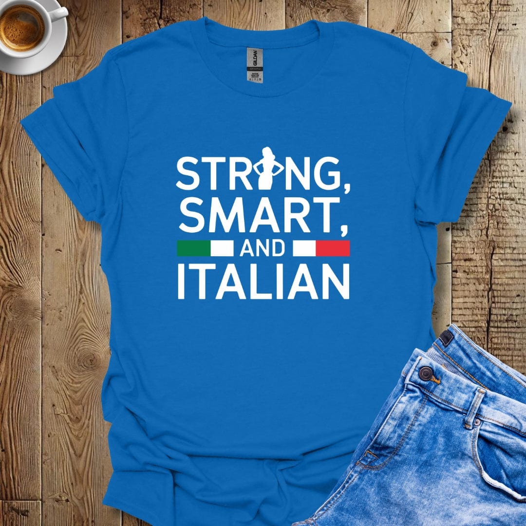 Strong Smart and Italian Woman T-shirt