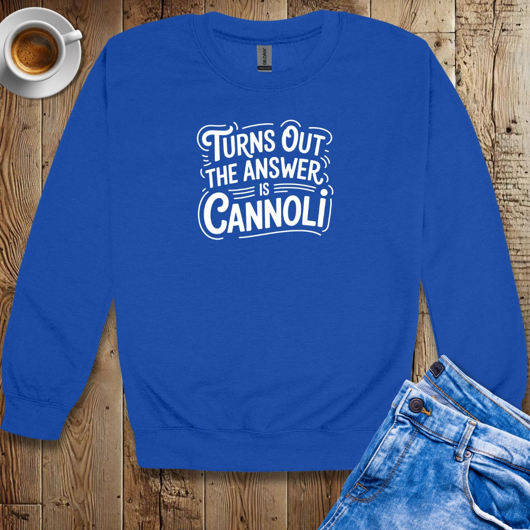 The Answer is Cannoli Crew Neck Sweatshirt