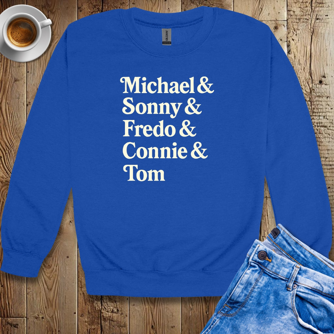 Michael & Sonny & Fredo & Connie & Tom Crew Neck Sweatshirt