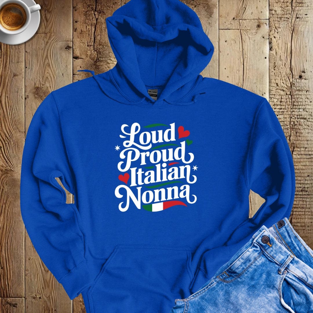 Loud Proud Italian Nonna Hoodie Sweatshirt