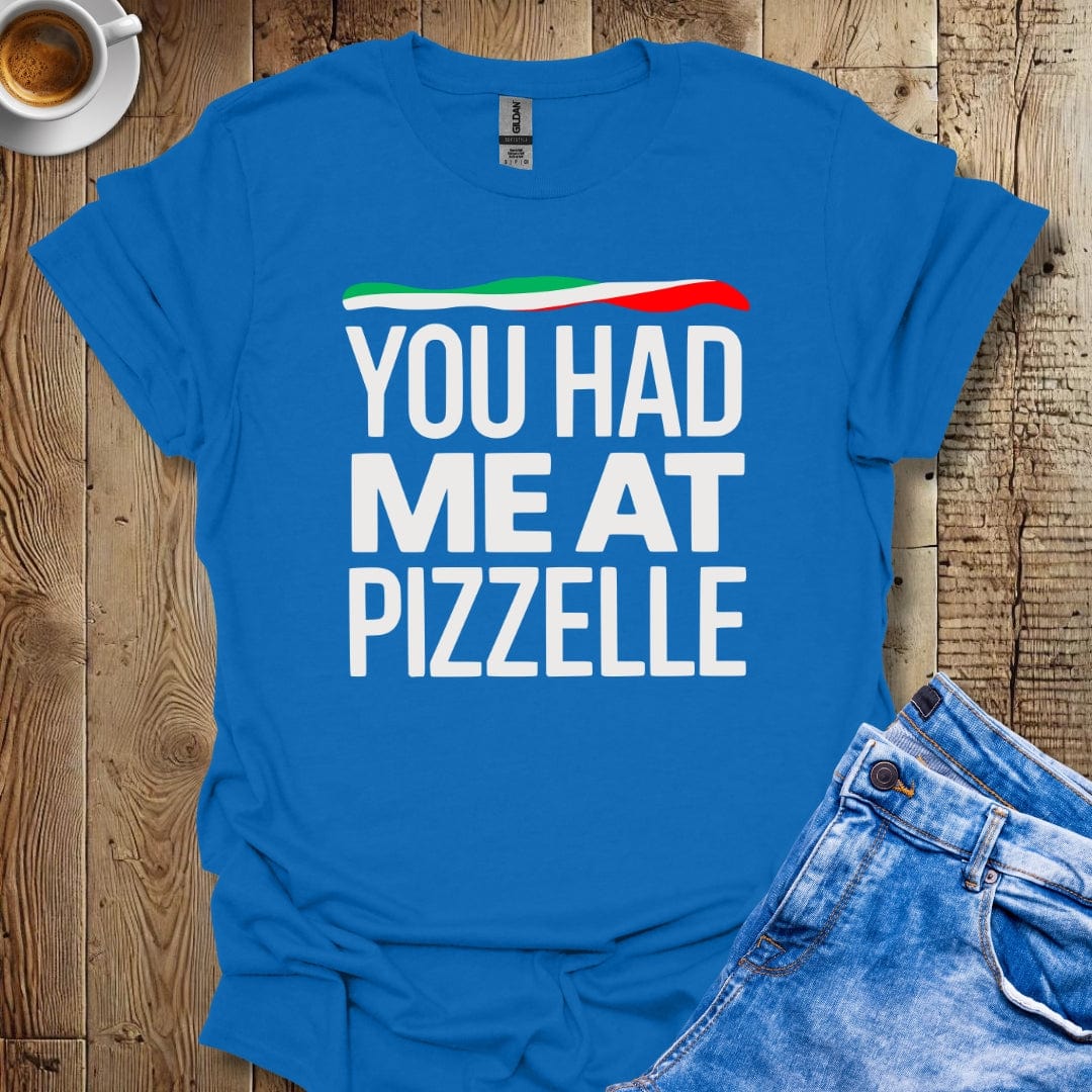 Funny You Had Me At Pizzelle Italian Pride T-shirt