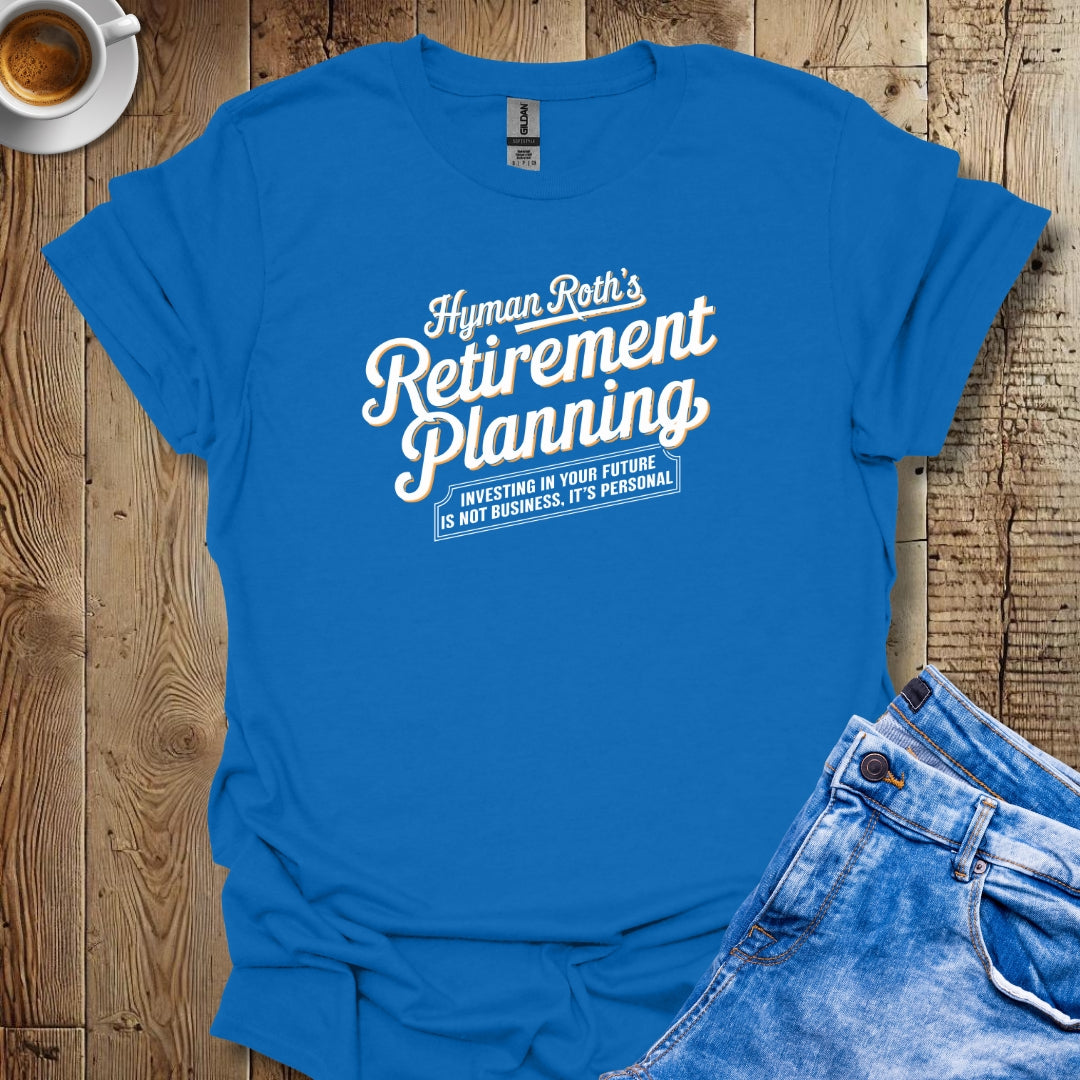 Hymen Roth Retirement Planning Godfather Parody T-shirt