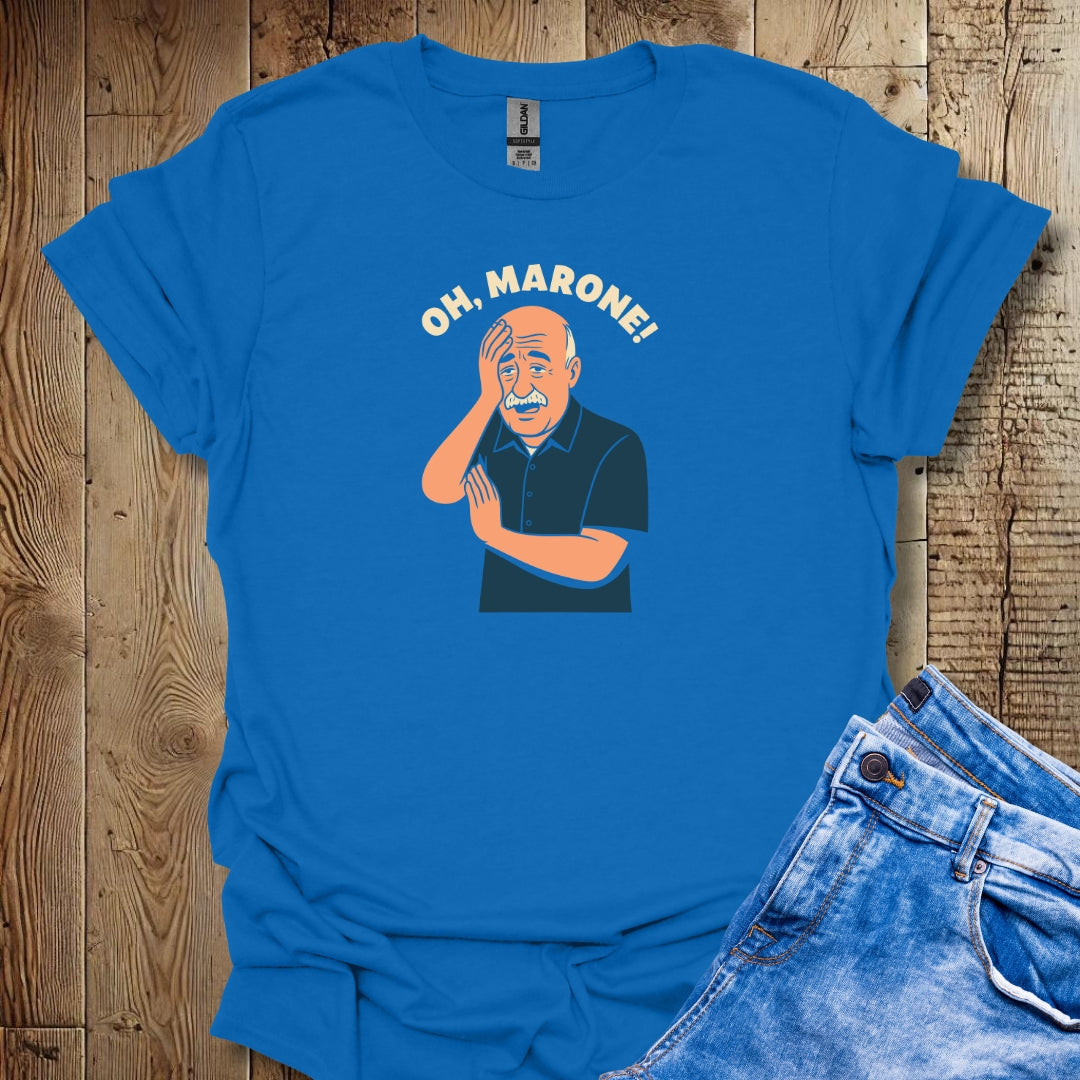 Oh Marone Special Order T-shirt
