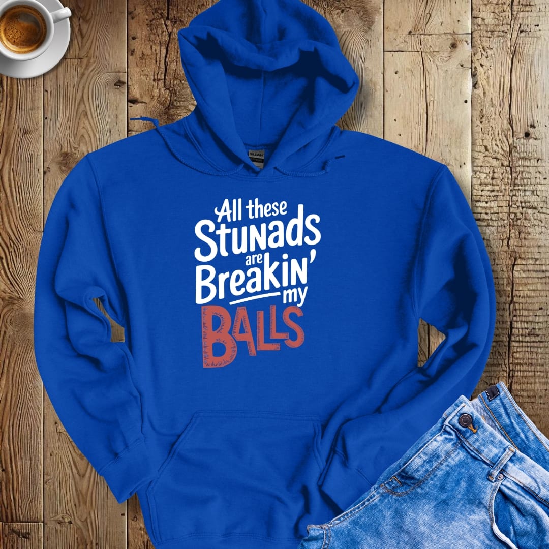 Stunads Breaking My Balls Hoodie Sweatshirt