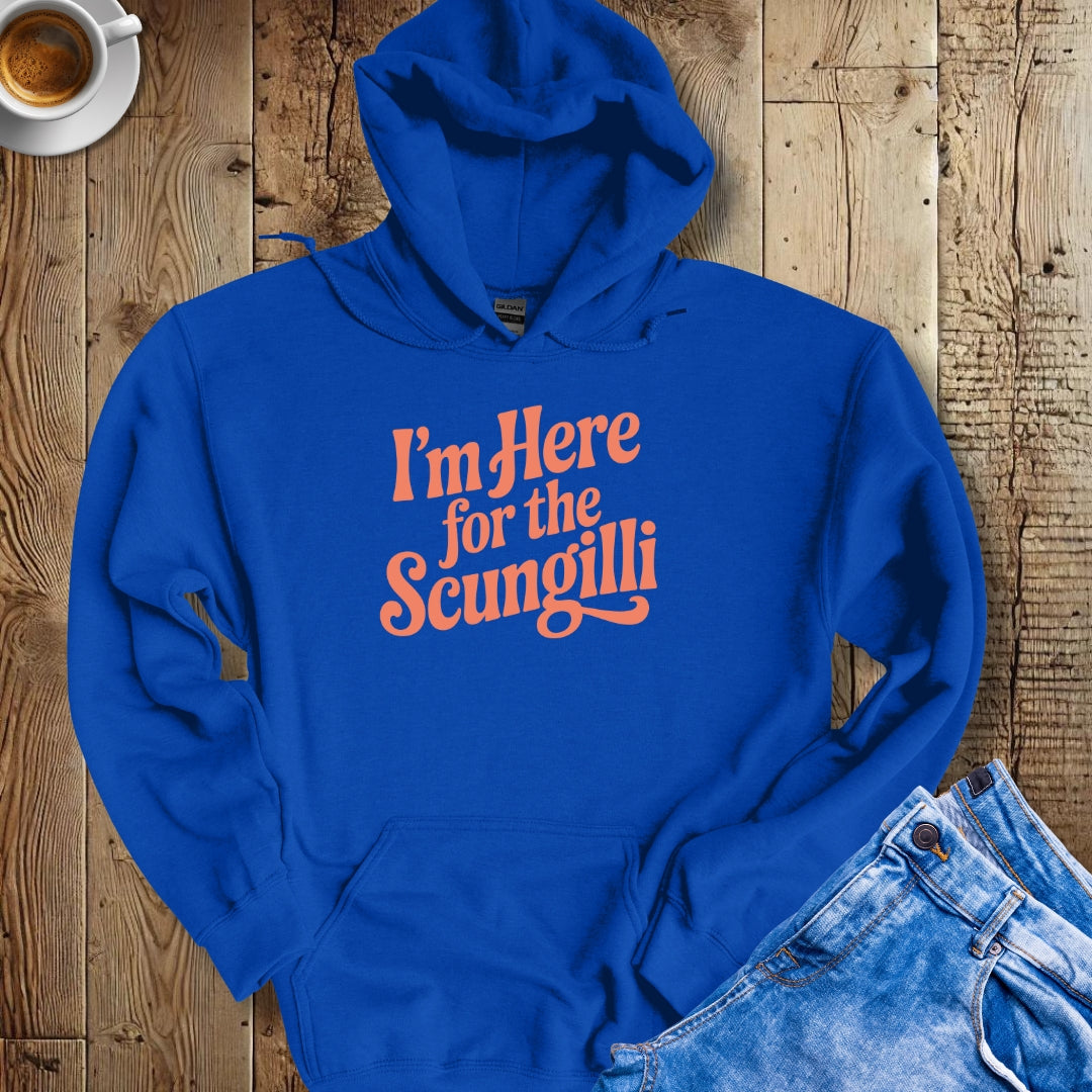 I'm Here for the Scungilli Hoodie Sweatshirt