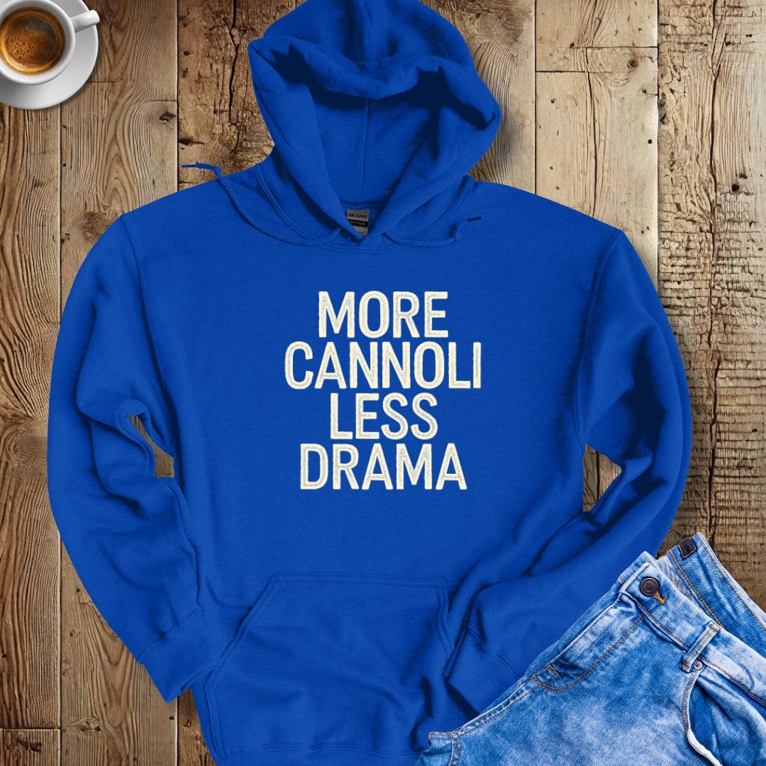More Cannoli Less Drama Hoodie Sweatshirt