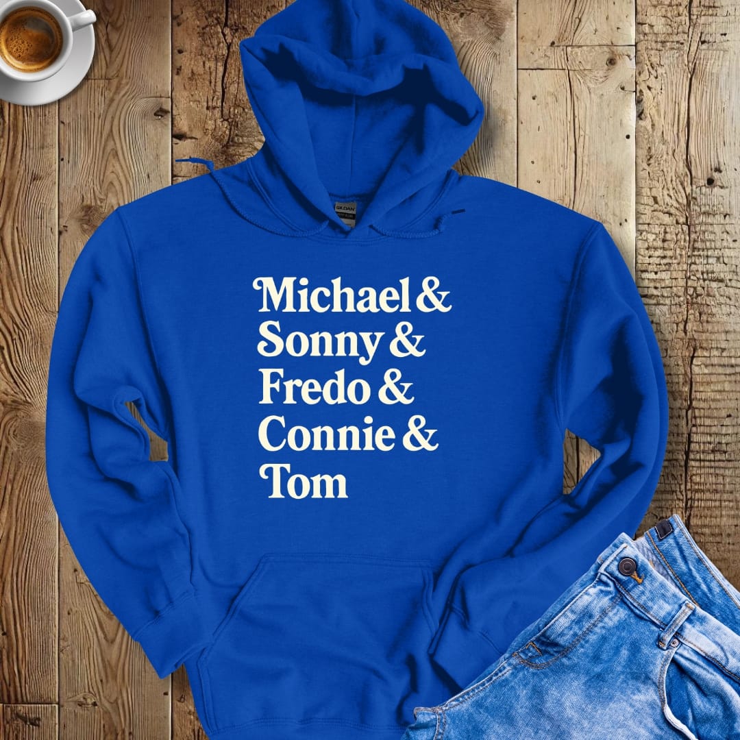 Michael & Sonny & Fredo & Connie Godfather Names Hoodie Sweatshirt