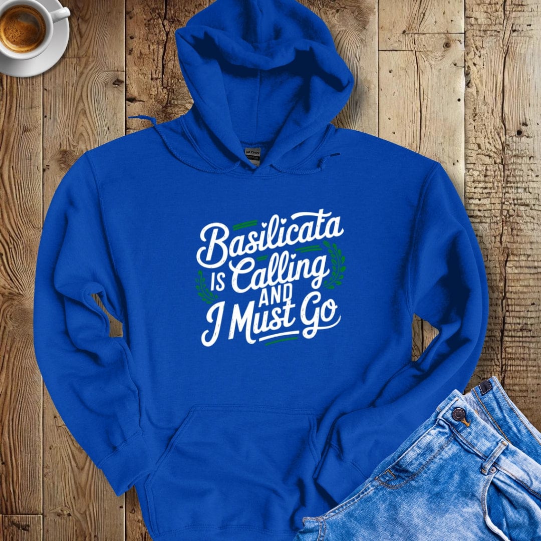 Basilicata is Calling and I Must Go Hoodie Sweatshirt