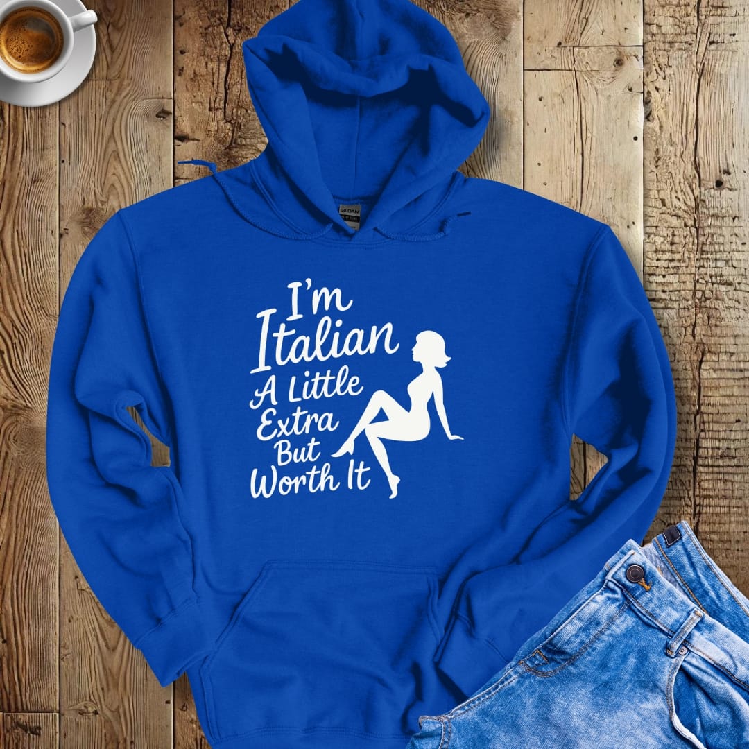 Italian Woman Worth It Hoodie Sweatshirt