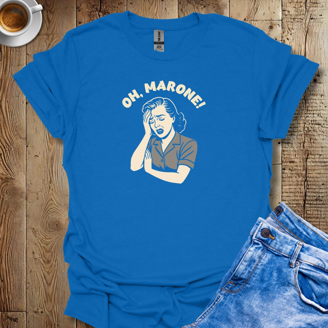 Oh Marone for Women T-shirt