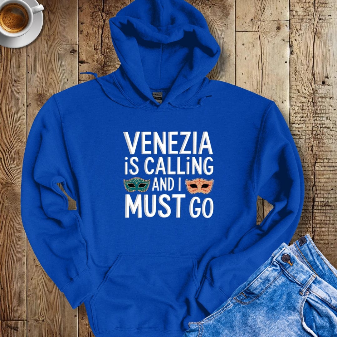Venezia is Calling and I Must Go Hoodie Sweatshirt