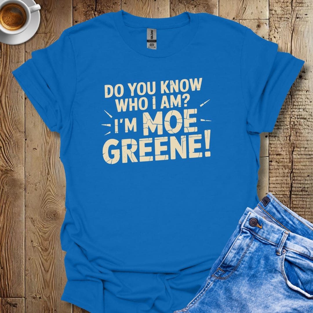 I'm Moe Greene Godfather Quote T-shirt