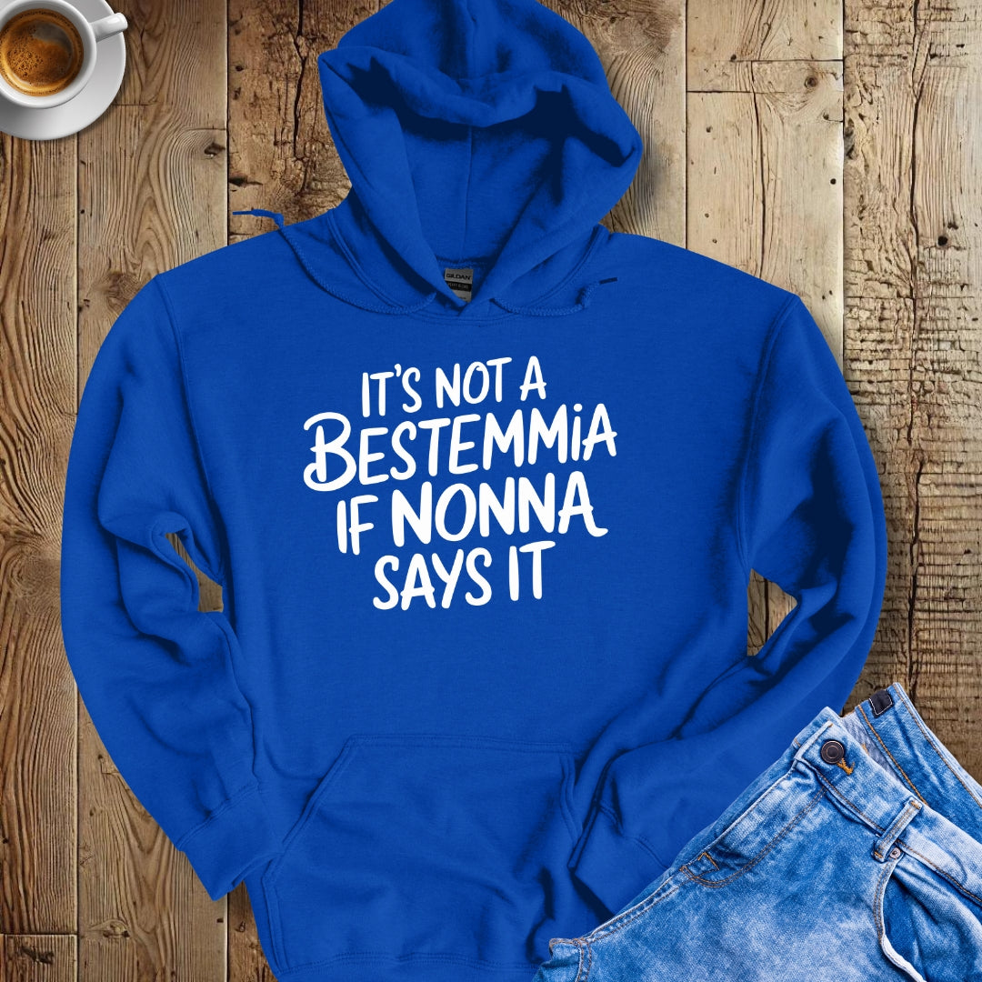 It's Not A Bestemmia If Nonna Says It Hoodie Sweatshirt