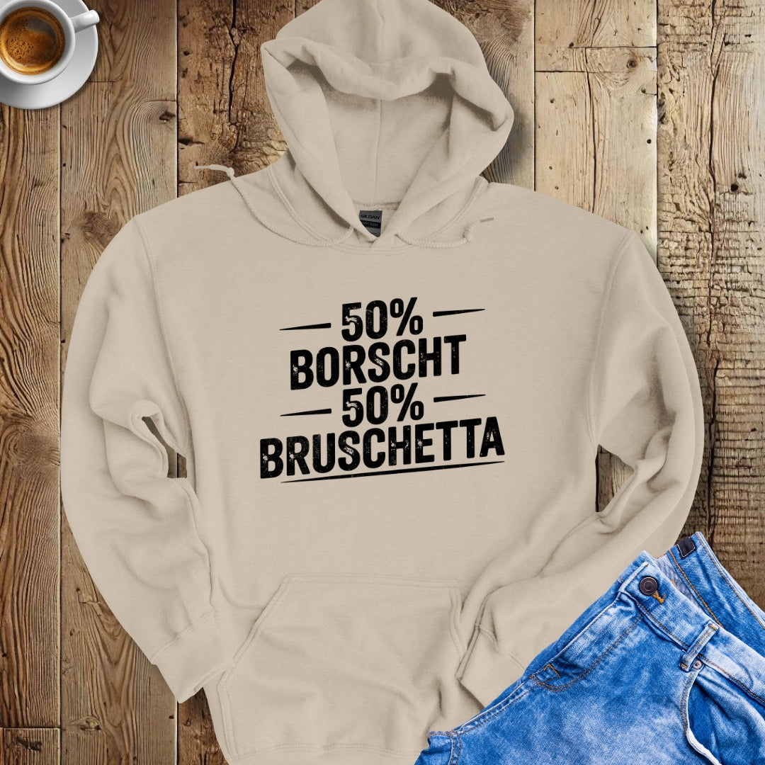 50% Borscht 50% Bruschetta Half Ukrainian Italian Hoodie Sweatshirt