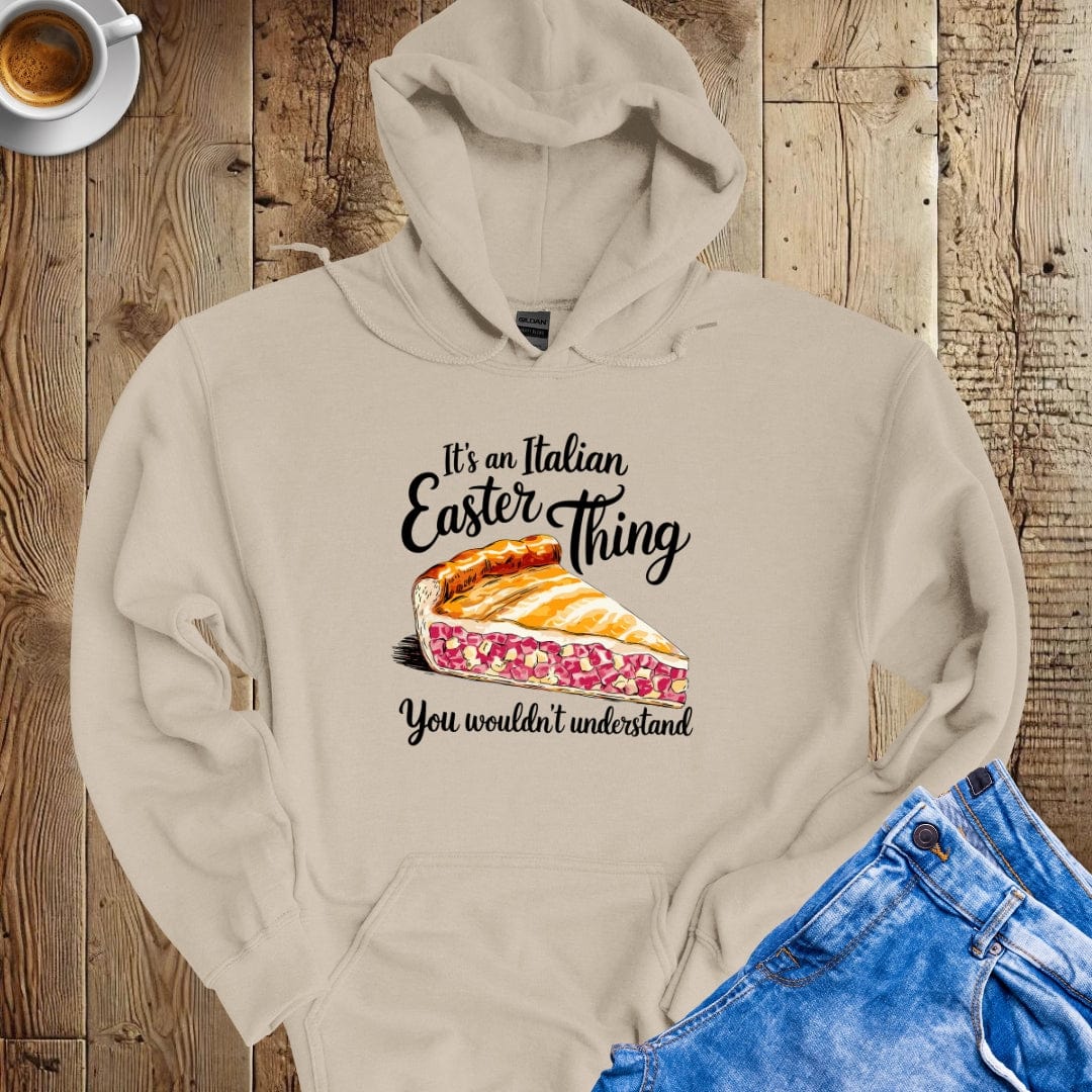 Pizza Chiena It's an Italian Easter Thing Hoodie Sweatshirt