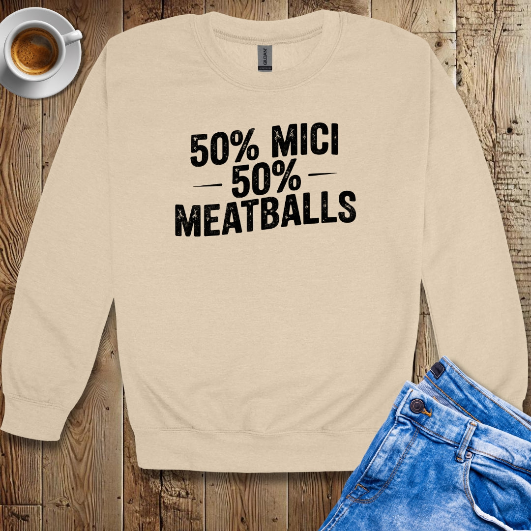 50% Mici 50% Meatballs Half Romanian Italian Crew Neck Sweatshirt