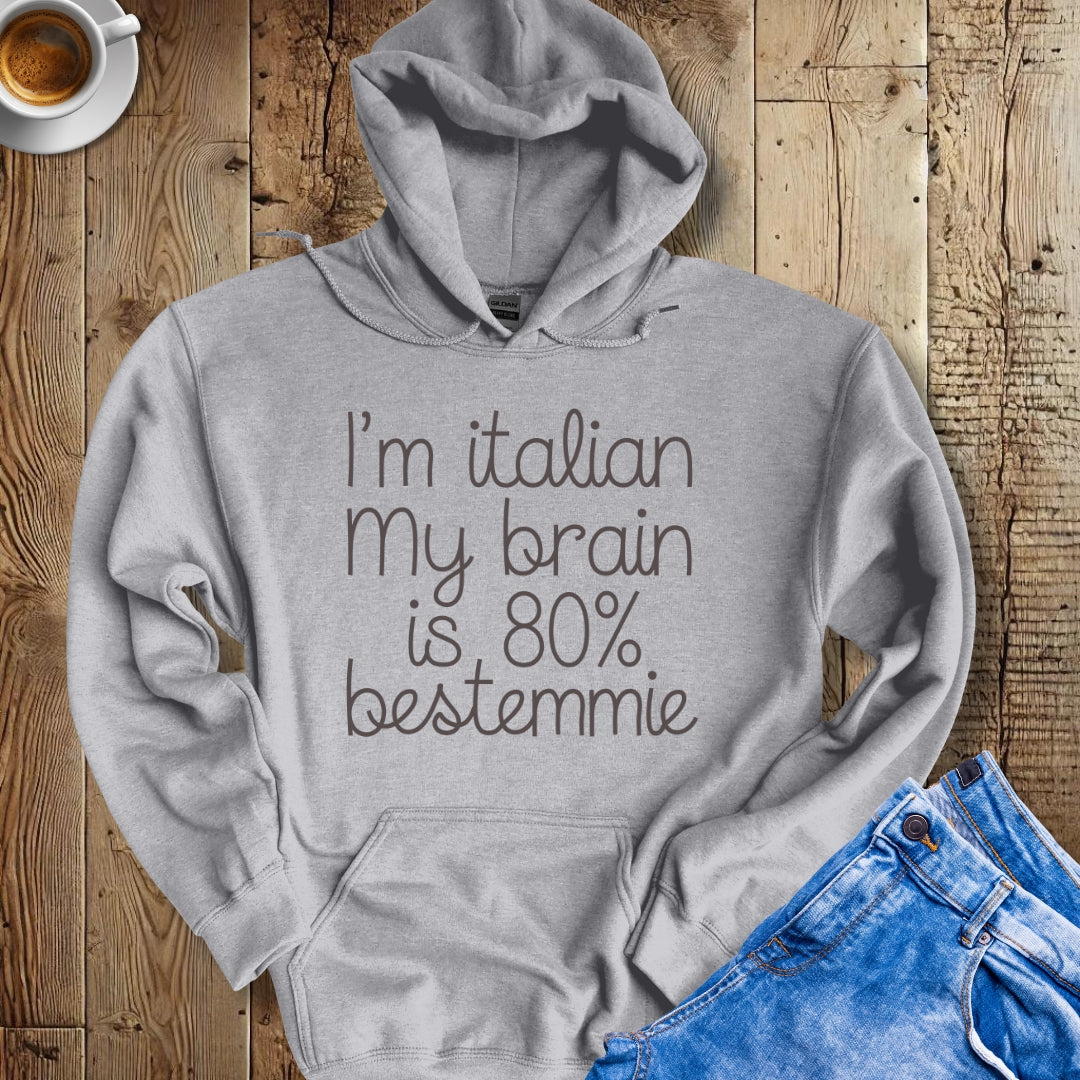 I'm Italian My Brain is 80% Bestemmie Hoodie Sweatshirt