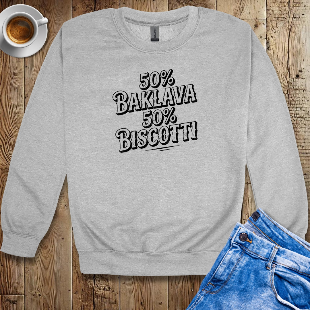 50% Baklava 50% Biscotti Half Greek Italian Crew Neck Sweatshirt
