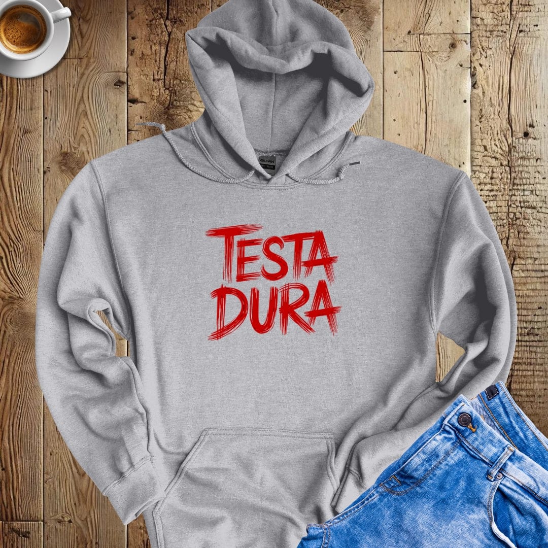 Testa Dura Stubborn Hoodie Sweatshirt